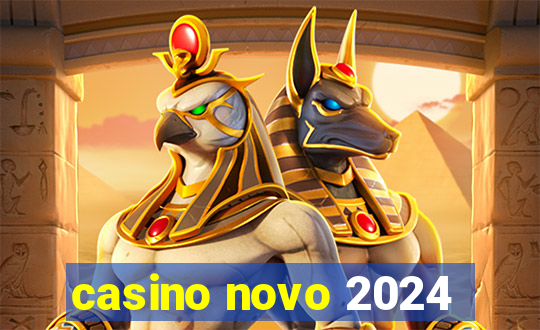 casino novo 2024