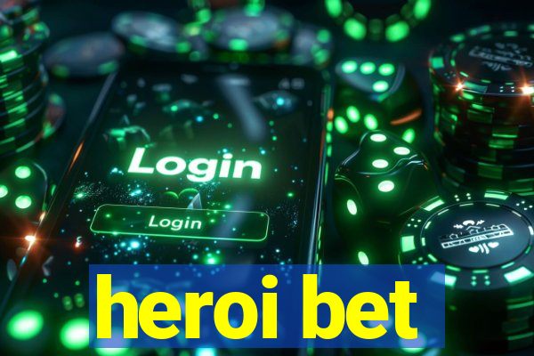 heroi bet