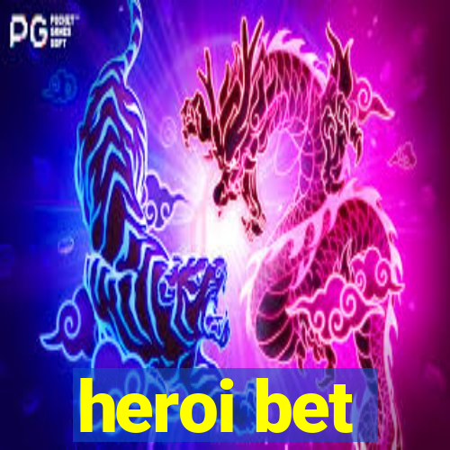 heroi bet