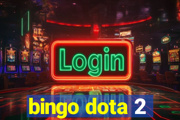 bingo dota 2