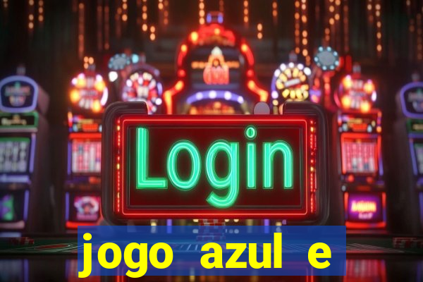 jogo azul e vermelho aposta