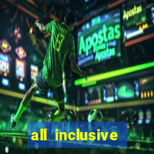 all inclusive resort and casino