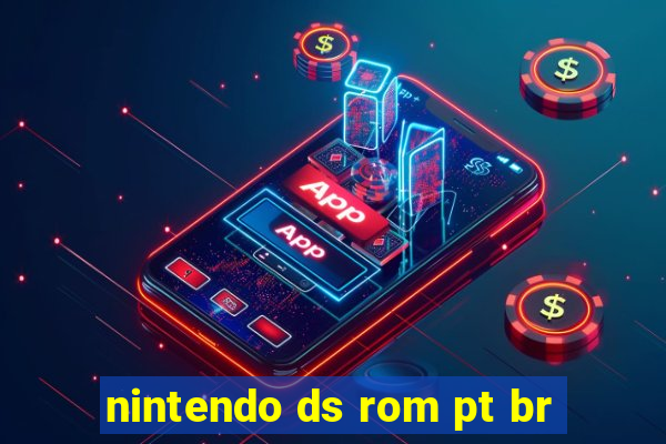 nintendo ds rom pt br