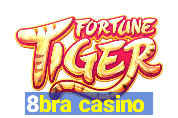 8bra casino