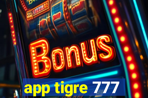 app tigre 777