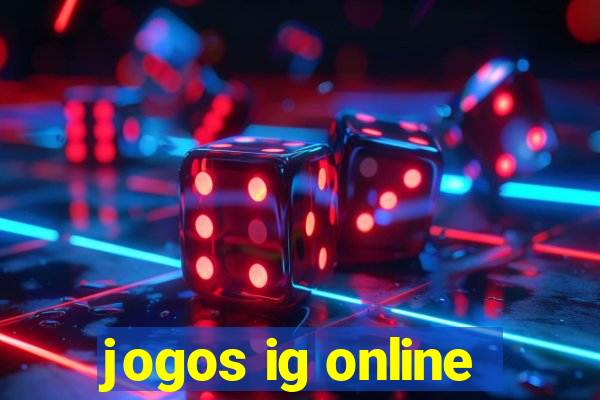 jogos ig online