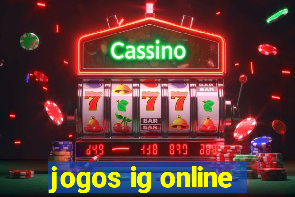 jogos ig online