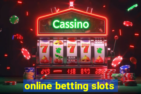 online betting slots