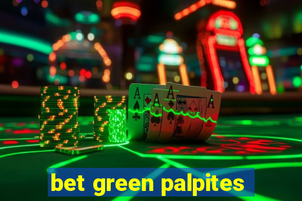 bet green palpites