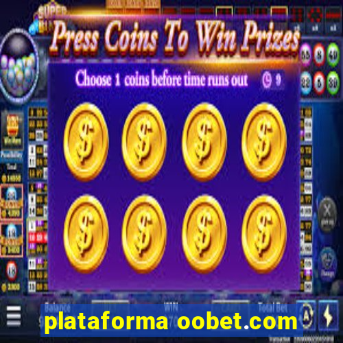 plataforma oobet.com