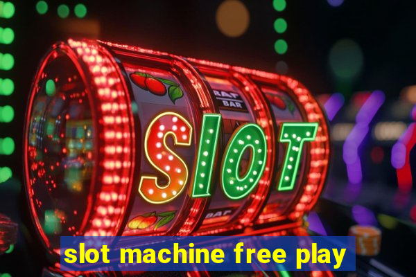 slot machine free play