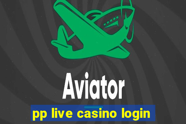 pp live casino login