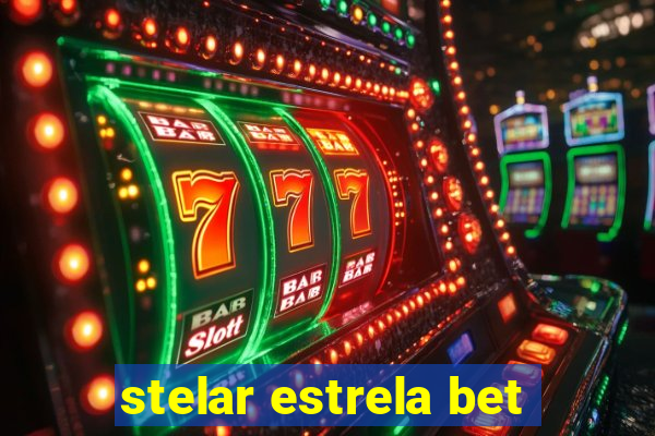 stelar estrela bet