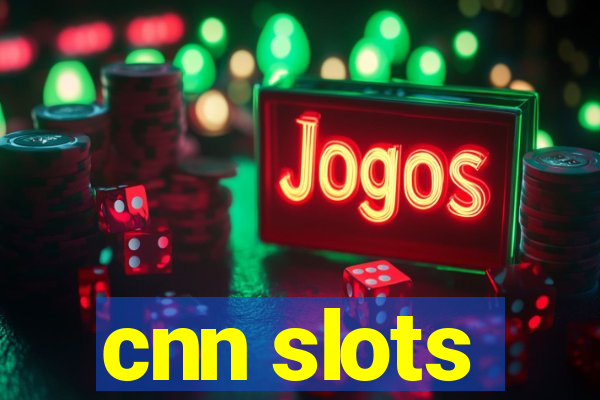 cnn slots