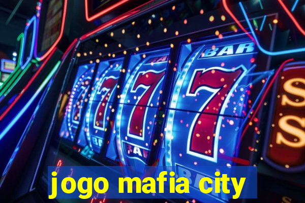 jogo mafia city