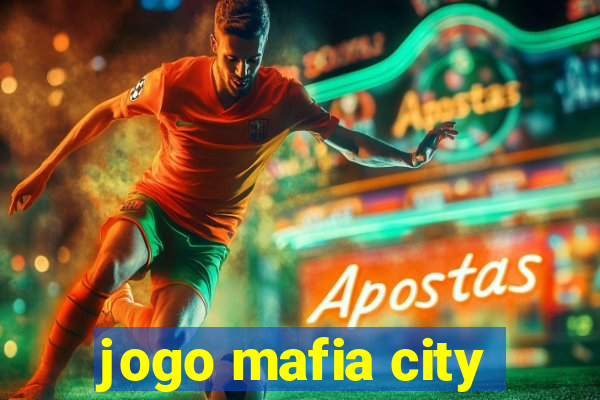 jogo mafia city