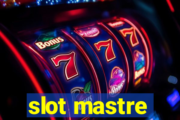 slot mastre