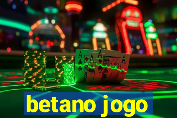 betano jogo