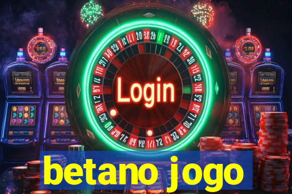 betano jogo