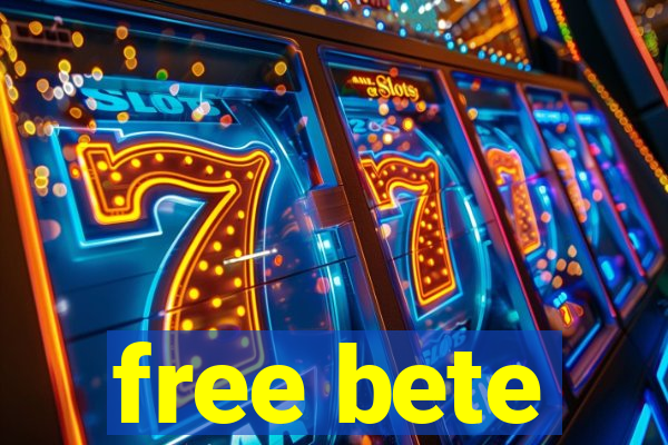 free bete