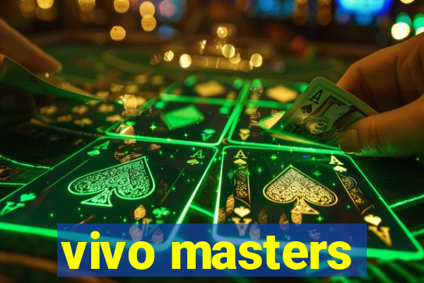 vivo masters