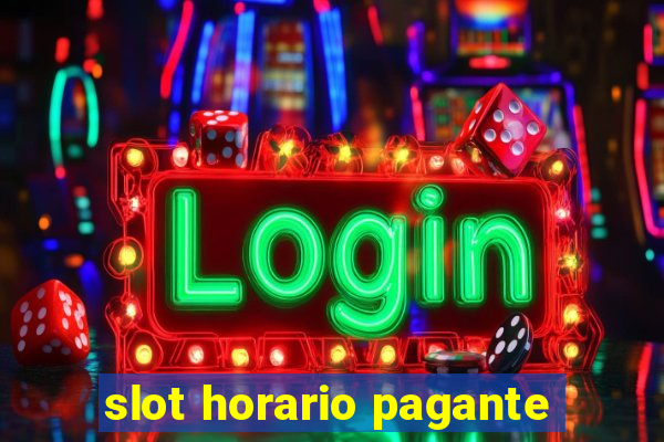 slot horario pagante