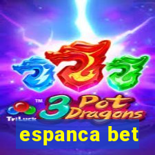 espanca bet