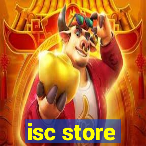 isc store