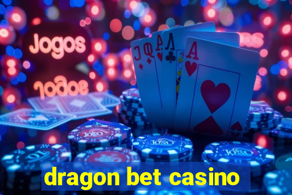 dragon bet casino