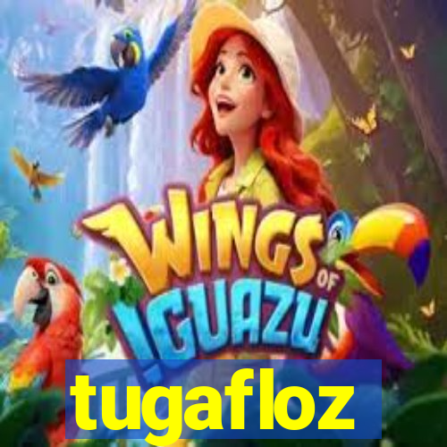 tugafloz