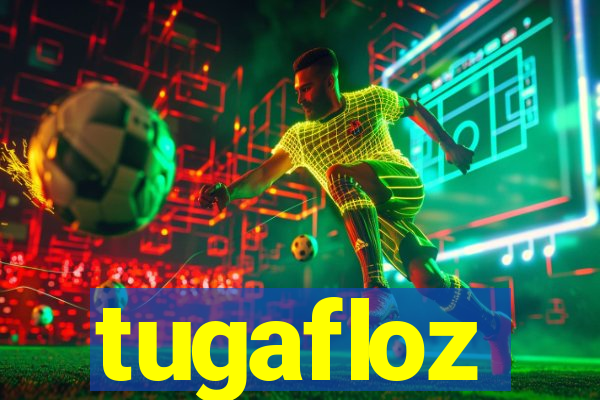 tugafloz