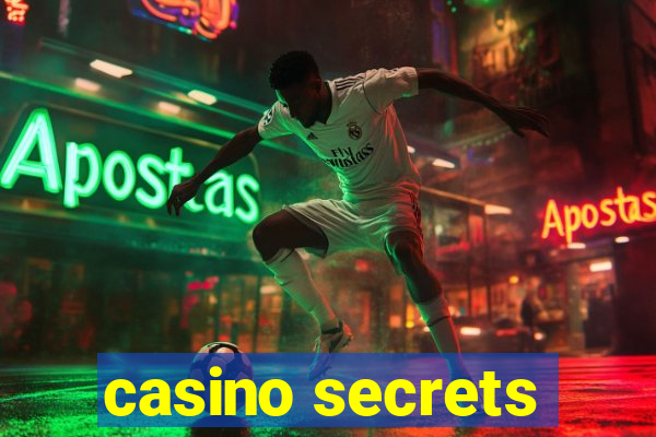 casino secrets