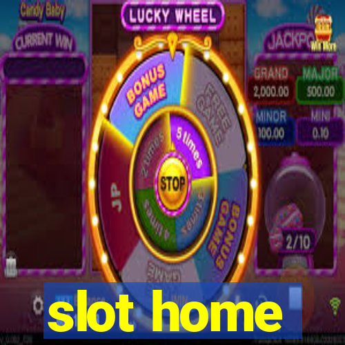 slot home