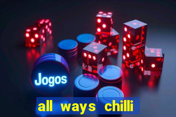 all ways chilli slot free play