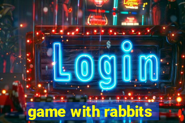 game with rabbits