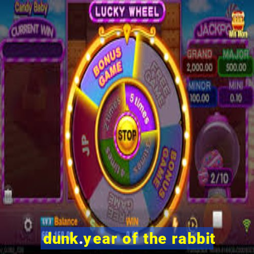 dunk.year of the rabbit