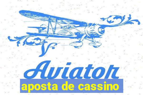 aposta de cassino