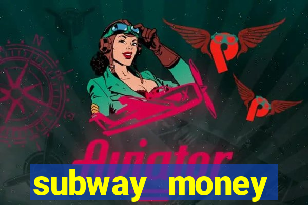 subway money deposito 1 real