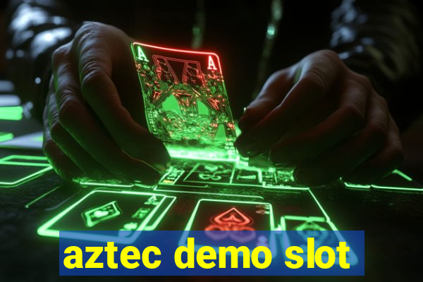 aztec demo slot