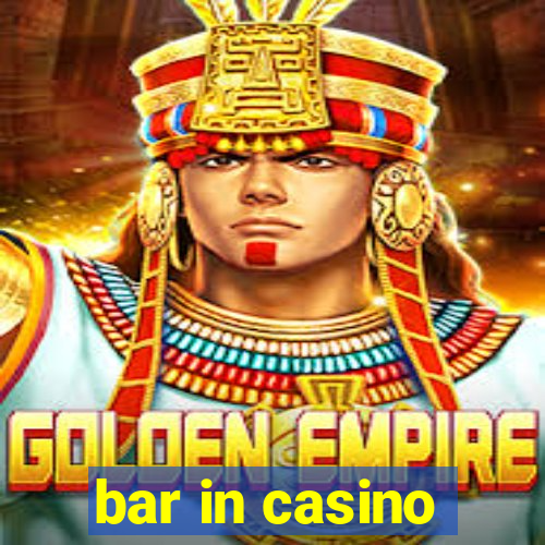 bar in casino