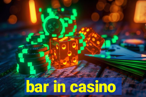 bar in casino