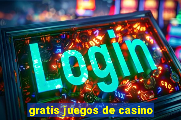 gratis juegos de casino