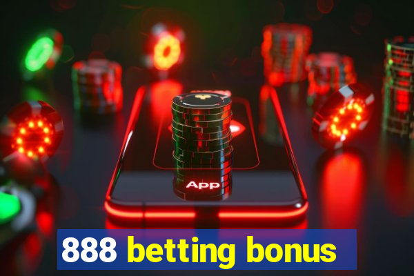 888 betting bonus