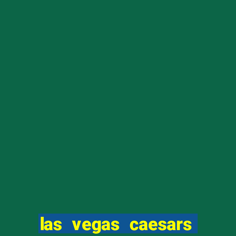 las vegas caesars palace casino