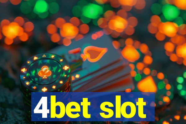 4bet slot