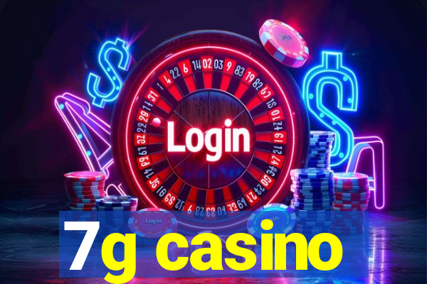 7g casino