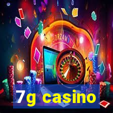 7g casino