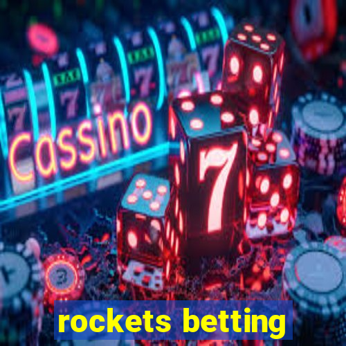 rockets betting