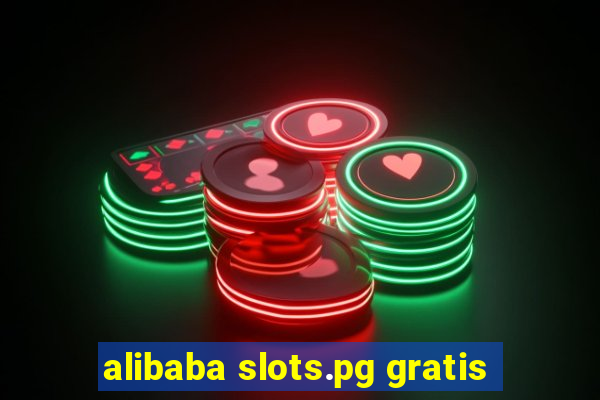 alibaba slots.pg gratis