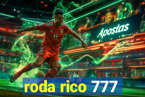 roda rico 777